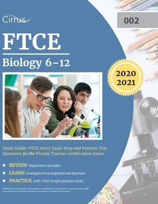 FTCE Biology 6-12 Study Guide: FTCE (002) vizsgaelőkészítő és gyakorlati tesztkérdések a floridai tanári minősítő vizsgára - FTCE Biology 6-12 Study Guide: FTCE (002) Exam Prep and Practice Test Questions for the Florida Teacher Certification Exam