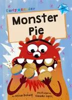 Monster Pie - (Kék Early Reader) - Monster Pie - (Blue Early Reader)