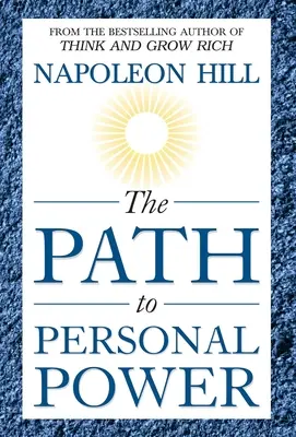 Az út a személyes hatalomhoz - The Path to Personal Power