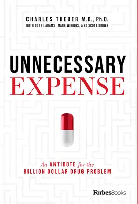 Felesleges kiadások: A milliárd dolláros drogprobléma ellenszere - Unnecessary Expense: An Antidote for the Billion Dollar Drug Problem