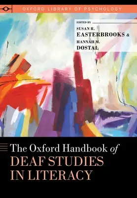 Az Oxford Handbook of Deaf Studies in Literacy (A siket tanulmányok oxfordi kézikönyve) - The Oxford Handbook of Deaf Studies in Literacy