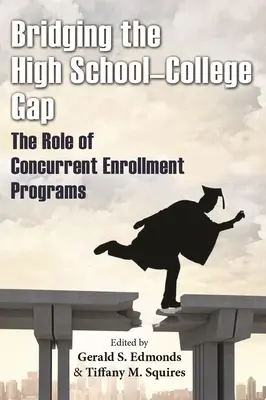 A középiskola és az egyetem közötti szakadék áthidalása: a párhuzamos beiratkozási programok szerepe - Bridging the High School-College Gap: The Role of Concurrent Enrollment Programs