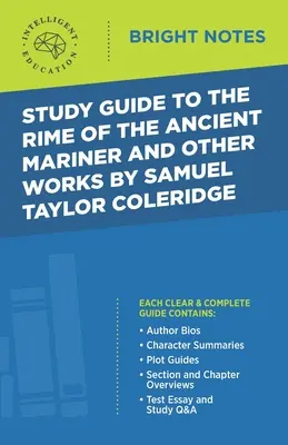 Study Guide to The Rime of the Ancient Mariner és más művek Samuel Taylor Coleridge-től - Study Guide to The Rime of the Ancient Mariner and Other Works by Samuel Taylor Coleridge