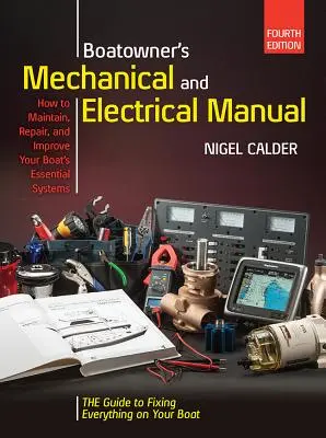 Hajótulajdonosok mechanikai és elektromos kézikönyve 4/E - Boatowners Mechanical and Electrical Manual 4/E