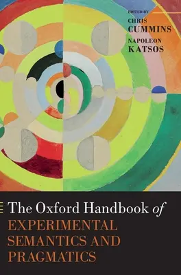 A kísérleti szemantika és pragmatika oxfordi kézikönyve - The Oxford Handbook of Experimental Semantics and Pragmatics