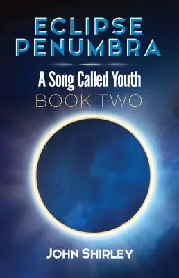 Eclipse Penumbra: A Song Called Youth trilógia második könyve - Eclipse Penumbra: A Song Called Youth Trilogy Book Two