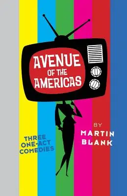 Amerikai sugárút: Három egyfelvonásos komédia - Avenue of the Americas: Three One-Act Comedies