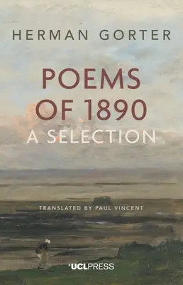 Herman Gorter: Versek 1890-ből - Válogatás - Herman Gorter: Poems of 1890 - A Selection