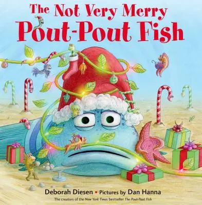 A nem túl vidám ducogó hal - The Not Very Merry Pout-Pout Fish