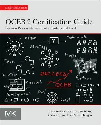 Oceb 2 tanúsítási útmutató: Üzleti folyamatmenedzsment - alapszint - Oceb 2 Certification Guide: Business Process Management - Fundamental Level