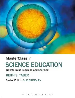 Mesterkurzus a természettudományos oktatásban: A tanítás és a tanulás átalakítása - MasterClass in Science Education: Transforming Teaching and Learning