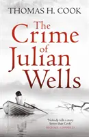 Julian Wells bűntette - Crime of Julian Wells