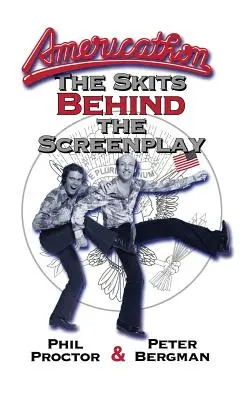 Americathon: The Skits Behind the Screenplay (kemény kötés) - Americathon: The Skits Behind the Screenplay (hardback)