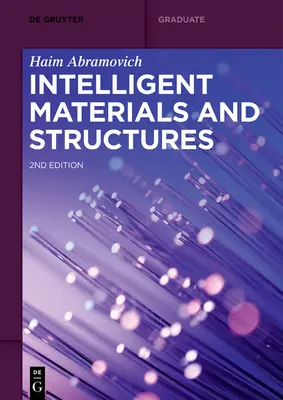 Intelligens anyagok és szerkezetek - Intelligent Materials and Structures