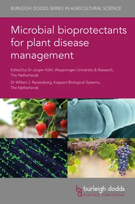 Mikrobiális bioprotektánsok a növényi betegségek kezelésében - Microbial Bioprotectants for Plant Disease Management