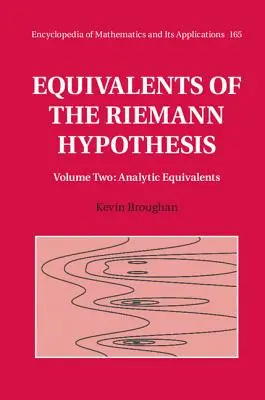 A Riemann-hipotézis ekvivalensei: 2. kötet, Analitikus ekvivalensek - Equivalents of the Riemann Hypothesis: Volume 2, Analytic Equivalents