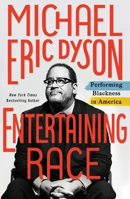 Entertaining Race: Performing Blackness in America (A feketeség előadása Amerikában) - Entertaining Race: Performing Blackness in America