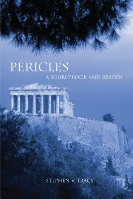 Periklész: A Sourcebook and Reader - Pericles: A Sourcebook and Reader