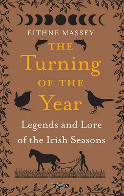 Az év fordulója: Az ír évszakok történetei és legendái - The Turning of the Year: Lore and Legends of the Irish Seasons