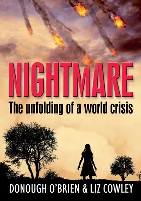 Rémálom: Egy világválság kibontakozása - Nightmare: The unfolding of a world crisis