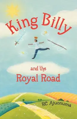 Billy király és a királyi út - King Billy and the Royal Road