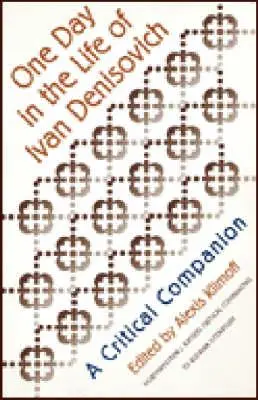 Egy nap Ivan Deniszovics életéből: Kritikai kísérőkönyv - One Day in the Life of Ivan Denisovich: A Critical Companion
