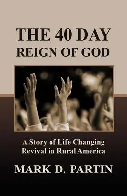 Isten 40 napos uralma - The 40 Day Reign of God