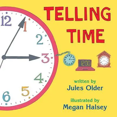 Math Trailblazers (Matematikai úttörők): Telling Time Trade Book (Tims Project (Jules Older)) - Math Trailblazers: Telling Time Trade Book (Tims Project (Jules Older))