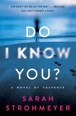 Ismerlek-e? A Novel of Suspense - Do I Know You?: A Novel of Suspense