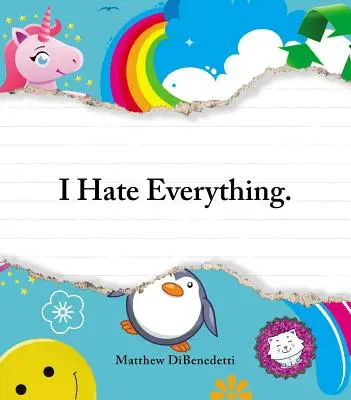 Mindent utálok - I Hate Everything