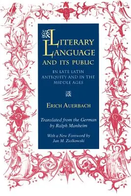 Irodalmi nyelv és közönsége a késő latin ókorban és a középkorban - Literary Language & Its Public in Late Latin Antiquity and in the Middle Ages