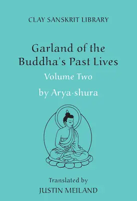 A Buddha előző életeinek füzére (2. kötet) - Garland of the Buddha's Past Lives (Volume 2)