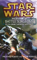 Star Wars: Medstar I. - Harci sebészek - Star Wars: Medstar I - Battle Surgeons