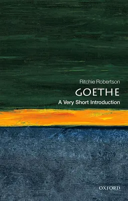 Goethe: Kafka: Egy nagyon rövid bevezetés - Goethe: A Very Short Introduction