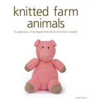 Kötött farmállatok - Knitted Farm Animals