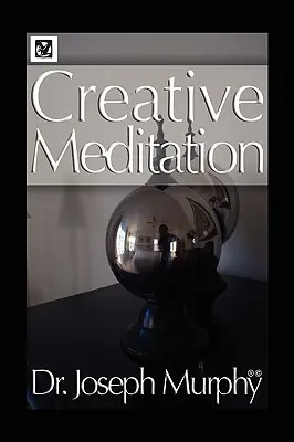 Kreatív meditáció - Creative Meditation