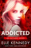 Addicted (Kennedy Elle (szerző)) - Addicted (Kennedy Elle (author))