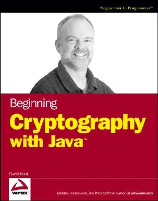 Kezdő kriptográfia Javával - Beginning Cryptography with Java