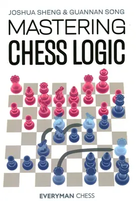 A sakklogika elsajátítása - Mastering Chess Logic