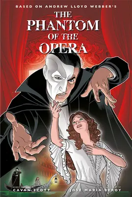 Az operaház fantomja - Hivatalos képregény - The Phantom of the Opera - Official Graphic Novel