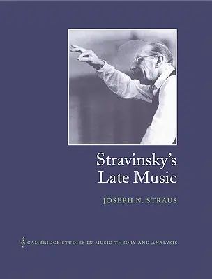 Stravinsky késői zenéje - Stravinsky's Late Music