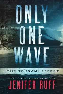 Csak egy hullám: The Tsunami Effect - Only One Wave: The Tsunami Effect