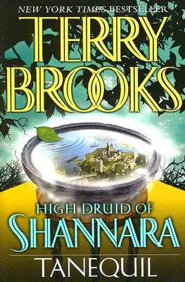 Shannara fődruida: Tanequil - High Druid of Shannara: Tanequil