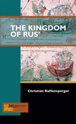 A Ruszi Királyság - The Kingdom of Rus'