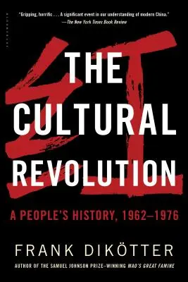 A kulturális forradalom: A nép története, 1962--1976 - The Cultural Revolution: A People's History, 1962--1976