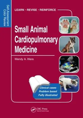 Kisállatok szív- és tüdőgyógyászata - Small Animal Cardiopulmonary Medicine