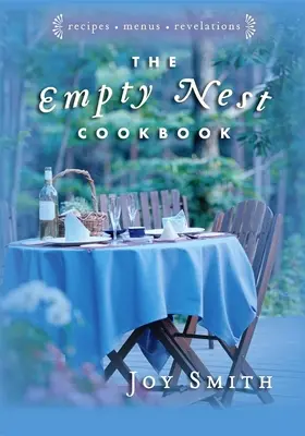 Az üres fészek szakácskönyve - The Empty Nest Cookbook