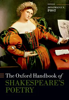The Oxford Handbook of Shakespeare's Poetry (Shakespeare költészetének oxfordi kézikönyve) - The Oxford Handbook of Shakespeare's Poetry