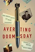 A végítélet elkerülése: Fegyverzetellenőrzés a Nixon-elnökség alatt - Averting Doomsday: Arms Control During the Nixon Presidency