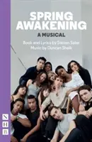 Tavaszi ébredés: A Musical (új kiadás) - Spring Awakening: A Musical (new edition)